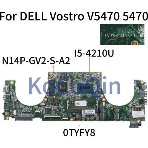 KoCoQin Laptop motherboard For DELL Vostro 5470 V5470 Core I5-4210U SR1EF Mainboard CN-0TYFY8 0TYFY8 DAJW8CMB8E1 N14P-GV2-S-A2