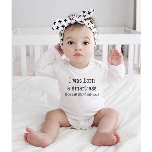 Rompers Infant Clothing Playsuits I Was Born A Smart Ass Baby Boy Romper Toddler Girls Clothes Kids Jumpsuit Casual Overall