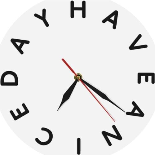 Have A Nice Day Mood Time Clock Creative English Letter 3D Wall Clock Modern Art Decorative Watch Wall Clocks
