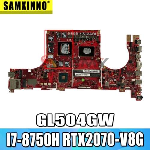 GL504GW laptop motherboard I7-8750H RTX2070-V8G For Asus ROG Strix Scar II GL504G GL504GW notebook motherboard mainboard test ok