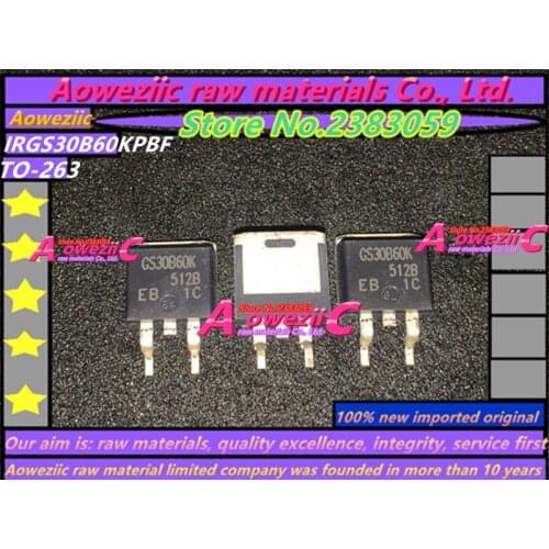 Aoweziic 100% new imported original IRGS30B60KPBF IRGS30B60K GS30B60K TO-263 field effect transistor 600V 50A