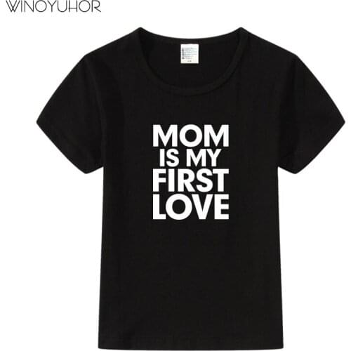 Mom Is My First Love Funny Letter Print T-shirt Kid Summer Short Sleeve O-neck T Shirt Boys Girls Tops Baby Clothing