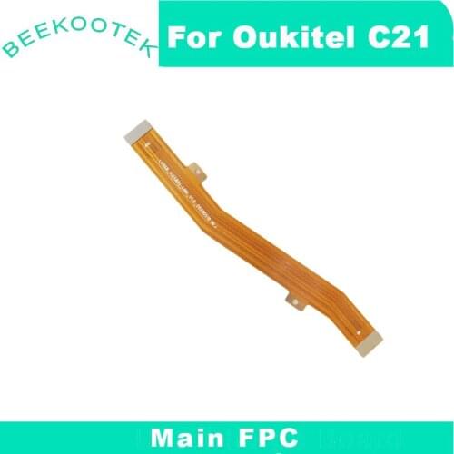 New Original Oukitel C21 Main Board FPC Main Ribbon flex cable FPC Accessories parts replacement For Oukitel C21 Smartphone