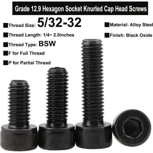 10Pcs Grade 12.9 Screws 5/32-32 BSW Thread Alloy Steel Hexagon Socket Knurled Cap Head Bolts Thread Length 1/4~2.0 Inches