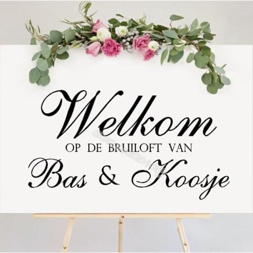 Welcome to the wedding of Bride and groom Custom Names board stickers Dutch WELKOM Op de bruiloft van Reception Sign decal dz004