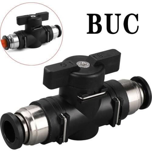 BUC 4 6 8 10 12mm pneumatic quick connector PU hose connector manual valve steering switch manual ball valve