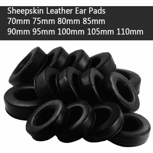 Sheepskin Leather 70-75mm 80mm 85mm 90mm 95-110mm Replacement Memory Foam Earpads for Headphones Ear Pads Cushions High Quality