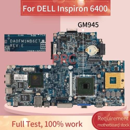 For DELL Inspiron 6400 Laptop motherboard DA0FM1MB6E7 GM945 DDR2 Mainboard