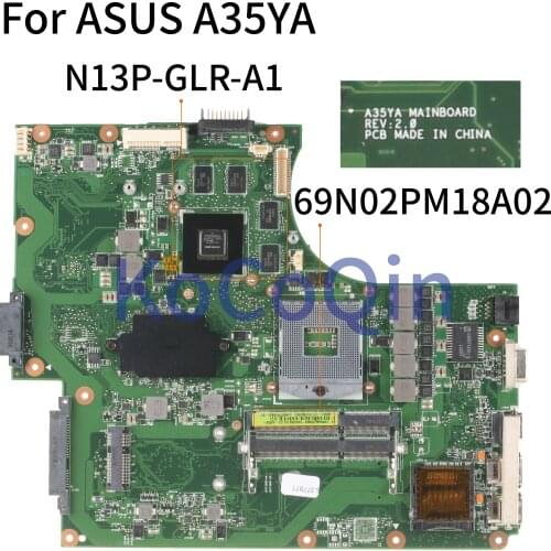 KoCoQin Laptop motherboard For ASUS A35YA REV.2.0 69N02PM18A02 Mainboard SLJ8E N13P-GLR-A1
