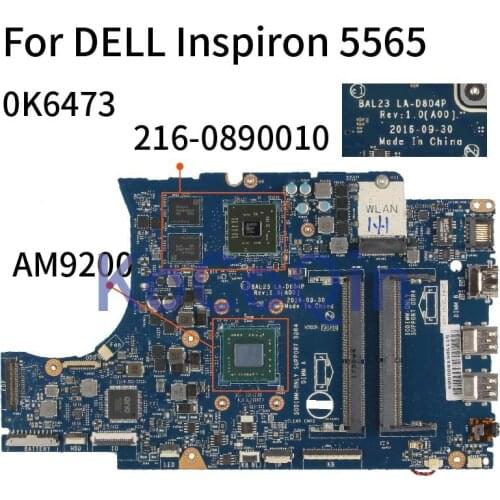 For DELL Inspiron 5565 A6-9200 AM9200 Notebook Mainboard CN-0K6473 0K6473 LA-D804P 216-0890010 Laptop Motherboard DDR4