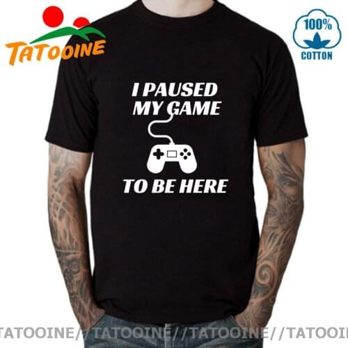 Tatooine I Paused My Game to be Here T shirts PS Play Station gamer T-shirt Streetwear hip-hop PS1 PS2 PS3 PS4 PS5 Gaming tshirt