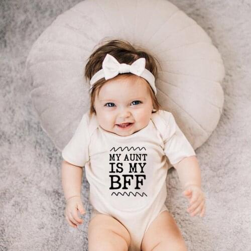 My Aunt Is My Bff Letter Print White Funny Newborn Baby Bodysuits Kids Summer Short Sleeve Boys Girls Jumpsuit Clothes