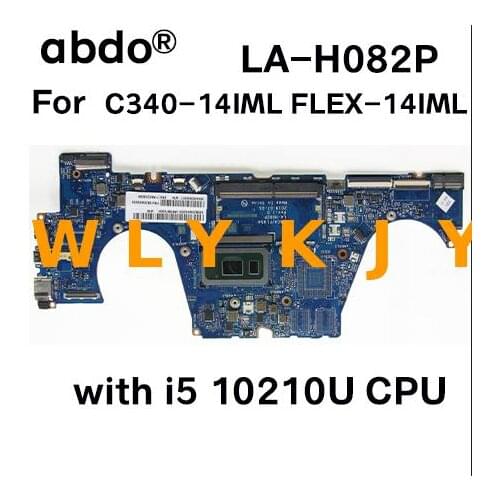 For Lenovo C340-14IML FLEX-14IML laptop motherboard LA-H082P with CPU i5 10210U tested 100% working FRU 5B20W69213 5B20W69203