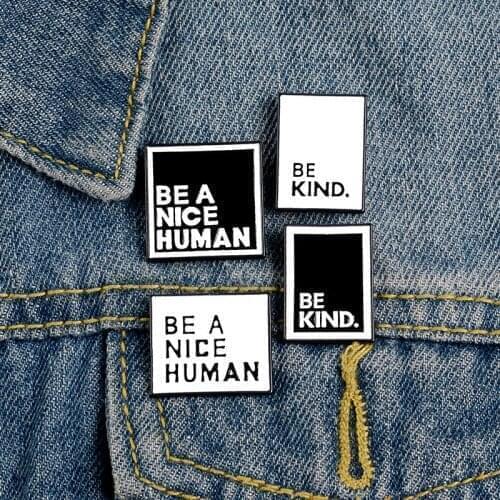 Be Kind Brooch for Women Pins Womens Brooches for Women Black White Badge Lapel Enamel Pin Broche Clothes Jewelry Accessories