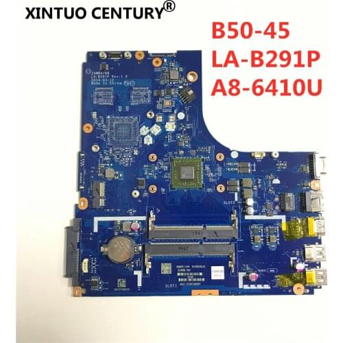 Working Perfectly LA-B291P motherboard For Lenovo B50-45 ZAWBA BB LA-B291P laptop motherboard A8-6410 CPU 100% tested OK