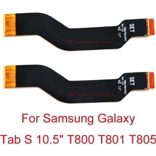 10 PCS LCD Display Connector Motherboard Main Board Flex Cable For Samsung Galaxy Tab S 10.5" T800 T801 T805 Spare Repair Parts