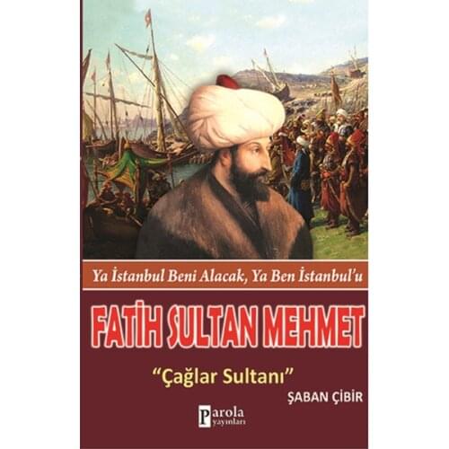 Conqueror of Sultan Mehmet Şaban Çibir Password Broadcasts