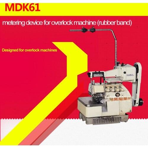 New MDK-61 Feeding Machine Upper Tape Feeder Machine High-quality Metering Device For 747/989/M700/M800/MX5214 Overlock Machine