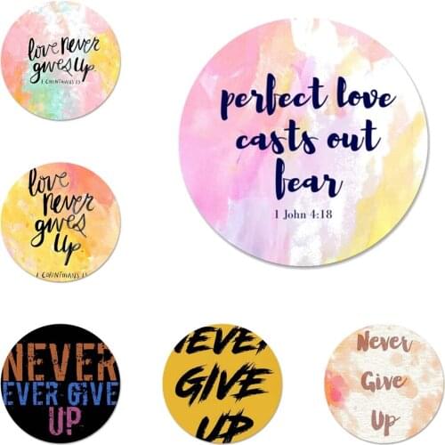 Love never give up Icons Pins Badge Decoration Brooches Metal Badges For Clothes Backpack Decoration 58mm