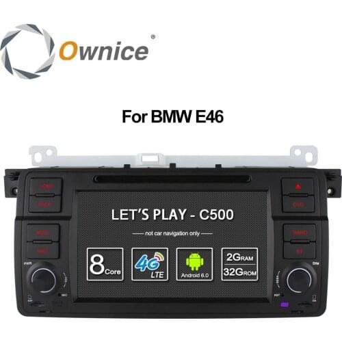 Ownice C500 Android 6.0 Octa 8 Core for bmw E46 M3 car dvd gps navi wifi 4G BT Radio RDS 2GB RAM 32GB ROM support DAB+ TPMS