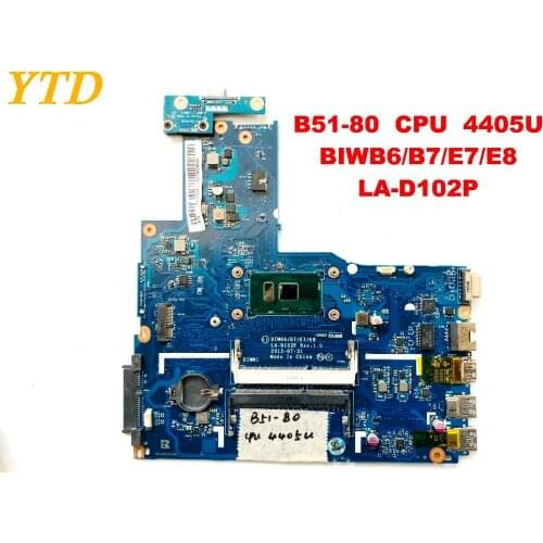Original for Lenovo B51-80 Laptop Motherboard B51-80 CPU 4405U BIWB6 B7 E7 E8 LA-D102P tested good free shipping