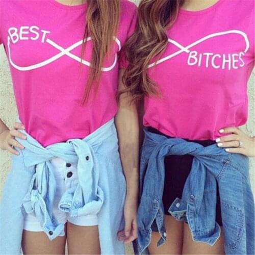 Best bitches print T Shirt Summer women men Top Best Friends Funny hipster Poleras Mujer Women T-shirt Tops Tee
