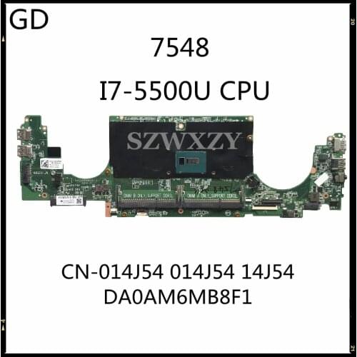 GD NEW For Dell Inspiron 7548 Laptop Motherboard CN-014J54 014J54 14J54 DA0AM6MB8F1 SR23Y I7-5500U DDR3L Full Tested