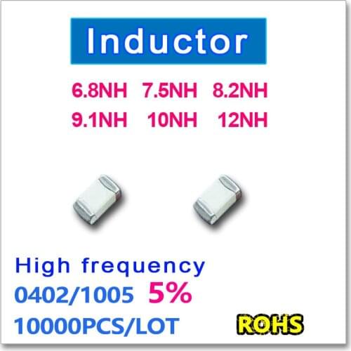 JASNPROSMA 0402 1005 10000PCS SMD Multilayer High Frequency Inductor 5% 6.8NH 7.5NH 8.2NH 9.1NH 10NH 12NH New high quality