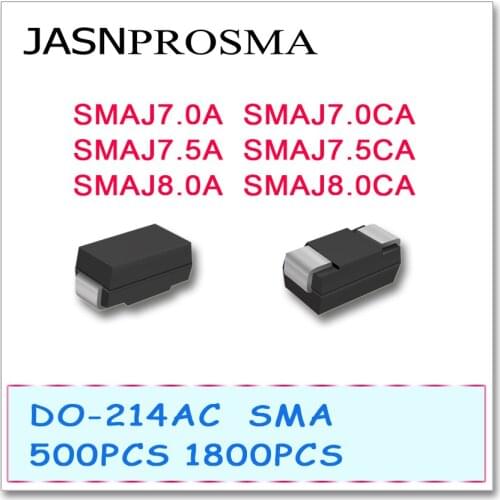 JASNPROSMA 500PCS 1800PCS SMAJ SMAJ7.0 SMAJ7.0A SMAJ7.0CA SMAJ7.5 SMAJ7.5A SMAJ7.5CA SMAJ8.0 SMAJ8.0A SMAJ8.0CA Diode DO214AC