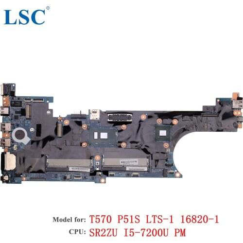 For Lenovo ThinkPad T570 p51s Laptop Motherboard LTS-116820-1 FRU: 01ER385 CPU: i5-7200U