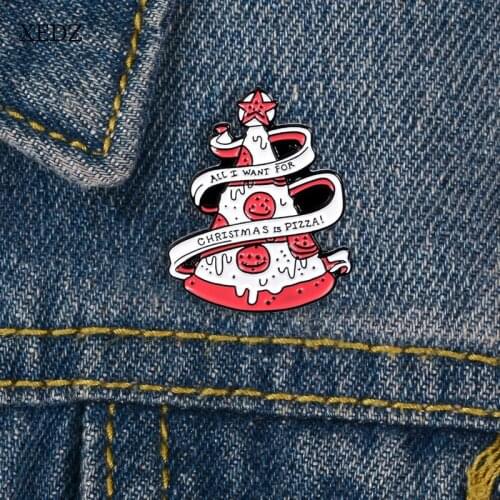 XEDZ Cartoon food Christmas tree pizza ribbon ALL I WANT FOR CHRISMAS IS PIZZA enamel gourmet pin children denim lapel pendant j
