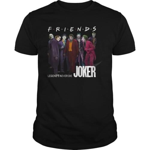 Joker Friends Legends Never Die Edition T-Shirt. Summer Cotton O-Neck Short Sleeve Mens T Shirt New S-3XL