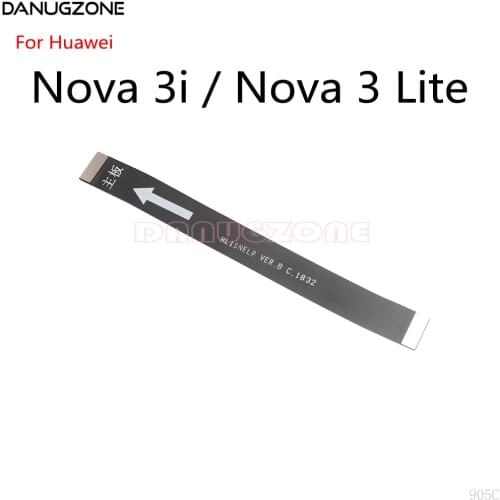 50PCS/Lot For Huawei Nova 3i / NOVA 3 Lite LCD Display Main Board Connect Cable Motherboard Flex Cable
