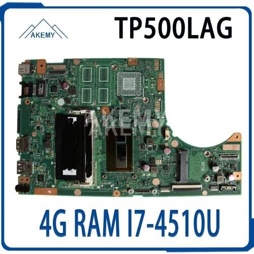 Akemy TP500LAG Mainboard For ASUS TP500LAB TP500L TP500LA TP500LN Laotop Motherboard with 4G/I7-4510U CPU GMA