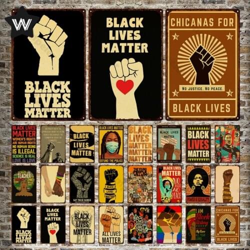 Racial Wall Sticker Black Lives Matter Metal Sign Vintage Wall Art Tin Poster Black Human Rights Metal Poster for Man Cave Decor