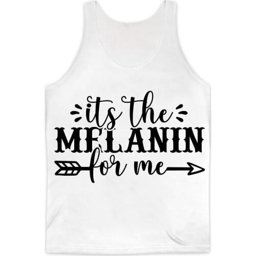 REAL American SIZE Its the Melanin for Me Sublimation Print Tank Top