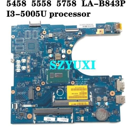 I3-5005U FOR Dell Inspiron 5458 5558 5758 Laptop Motherboard AAL10 LA-B843P CN-0N64X4 N64X4 Mainboard 100%tested