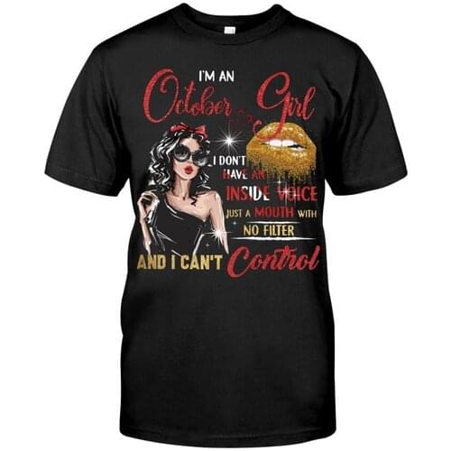 I Am An October Girl I Don't Have An Inside Classic T-Shirt