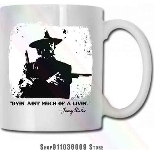 The Outlaw Josey Wales mug cup tazas