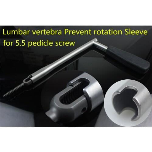 Medical orthopedic instrument spine Lumbar vertebra Prevent rotation Sleeve U type 5.5 pedicle bone screw Cap holder controller