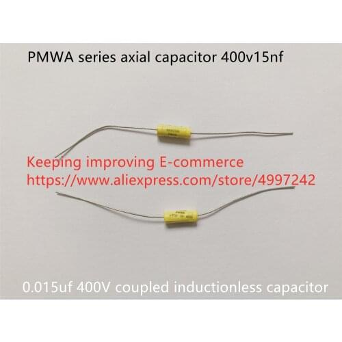 Original new 100% import PMWA series axial capacitor 400v15nf 0.015uf 400V coupled inductionless capacitor (Inductor)