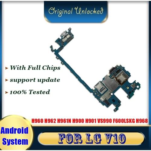 Unlocked Motherboard Logic Board For LG V10 Motherboard H960A H960 H962 H961N H900 H901 VS990 F600LSKG H968 With Full Chips