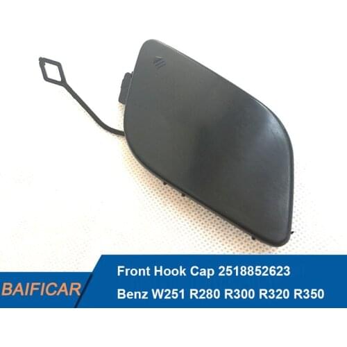 Baificar Brand New Front Hook Cap 2518852623 For Benz W251 R280 R300 R320 R350