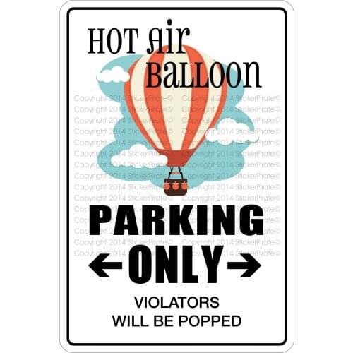 StickerPirate Hot Air Balloon Parking Only 8" x 12" Metal Novelty Sign Aluminum NS 82