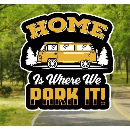 14*14.6cm RV sticker home is where we park it car sticker Recreational Vehicle Decals Trailer Accessories