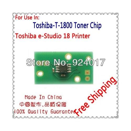 For Toshiba E-Studio 18 Printer Toner Chip,For Toshiba T-1800 T-1800C T-1800D T-1800E T1800 T 1800 Refill Toner Cartridge Chip