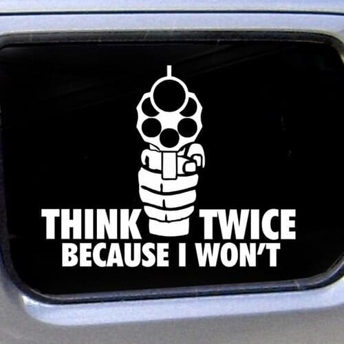 Think Twice Because I Won't - Sticker / Decal