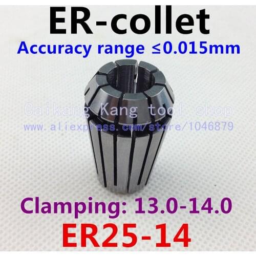 ER25-14 . ER collet. Collet. Material: 65 Mn spring steel. Accuracy: 0.015mm. Clamping range: 13-14mm. Specifications: ER25-14