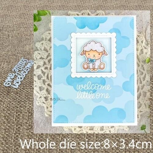 New Design Craft Metal stencil mold Cutting Dies Welcome Little One scrapbook die cuts Album Paper Card Craft Embossing