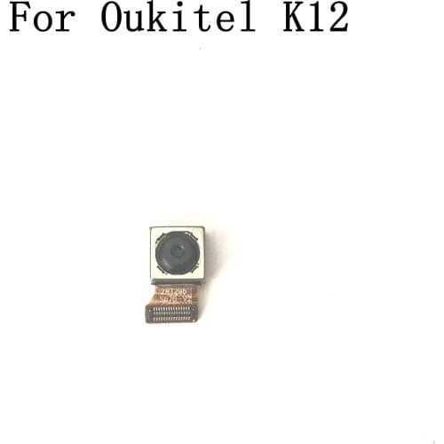 Used Oukitel K12 Back Camera Rear Camera 16.0MP Module For Oukitel K12 Repair Fixing Part Replacement